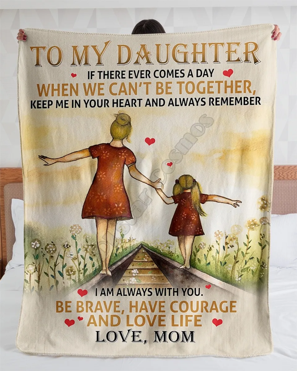 To My Daughter Remember I am Always With You Mom Cozy Premium Fleece Blanket 3D printed Sherpa Blanket on Bed Home Textiles