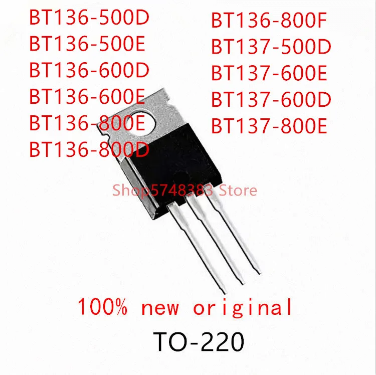 10PCS BT136-500D BT136-500E BT136-600D BT136-600E BT136-800E BT136-800D BT136-800F BT137-500D BT137-600E BT137-600D BT137-800E