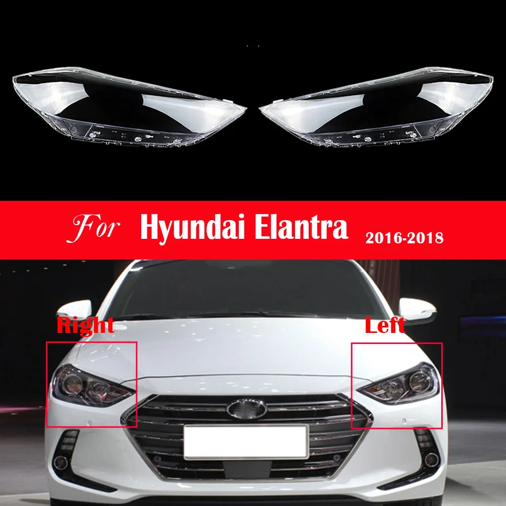 Car Headlight Lens For Hyundai Elantra 2016 2017 2018 Headlamp Lens Car Replacement Front Auto Shell Cover Bright Lamp Shade