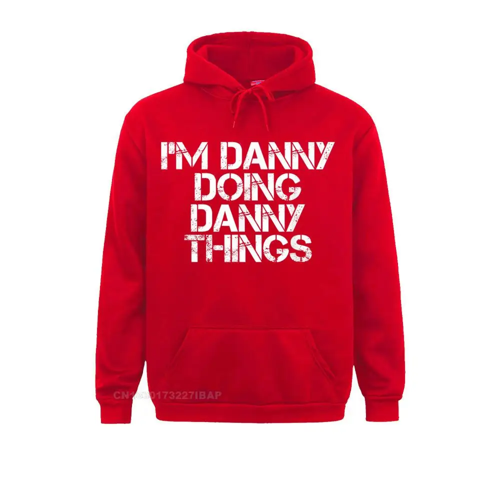 I'm DANNY DOING DANNY THINGS Funny Christmas Idea Hooded Pullover High Street Adult Sweatshirts Plain Hoodies Youthful Hoods