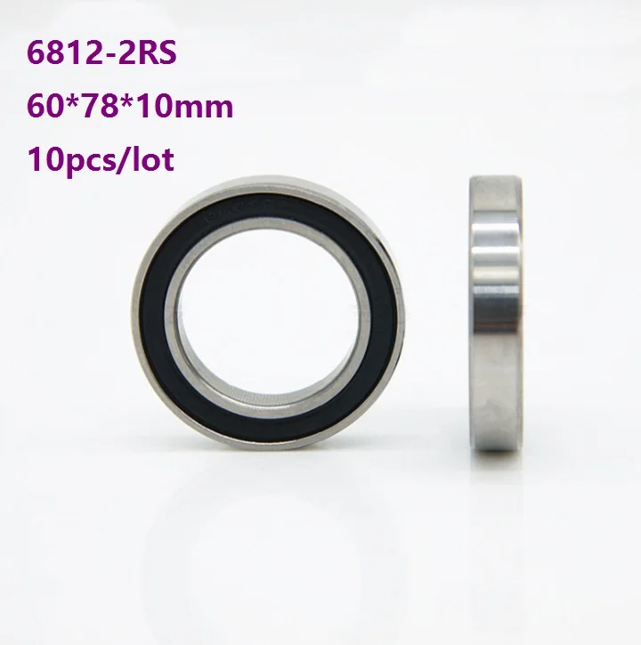 10pcs/lot 6812-2RS 6812RS Thin wall bearing 60*78*10 mm Double rubber cover deep groove ball bearings 60x78x10 mm