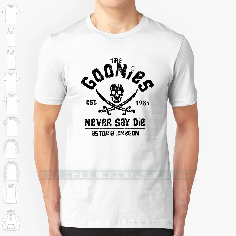 The Goonies-Naver Say Die-Black On White 100% Cotton T Shirt Goonies Never Say Die Movie Film Truffle Shuffle Retro