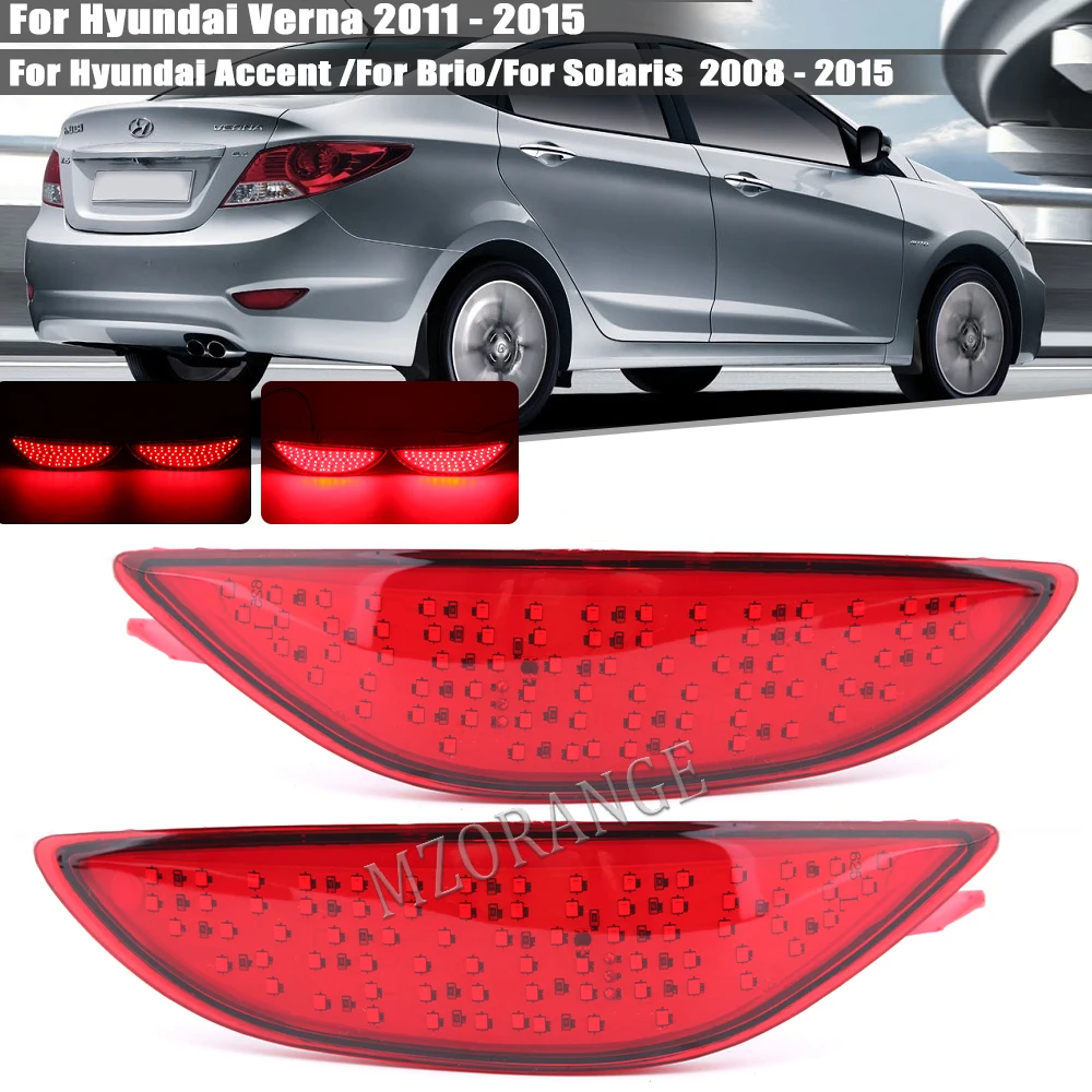 LED Rear Bumper Fog Light For Hyundai Accent Verna Brio Solaris 2008-2015 Car Front Reflector Brake Warning Stop Lamp 1 Pair