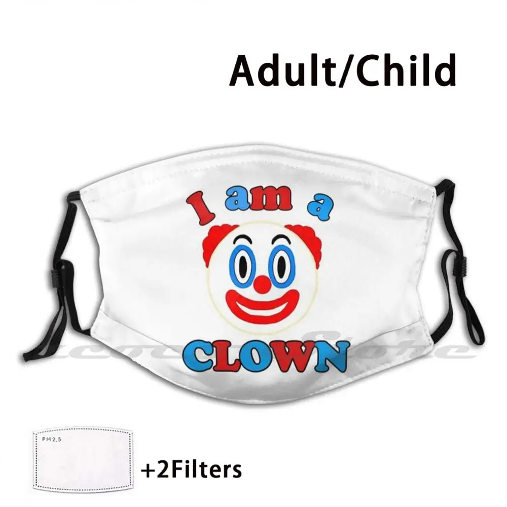 I Am A Clown Mask Adult Child Washable Pm2.5 Filter Logo Creativity Clown Circus I Am A Clown Funny Red Blue