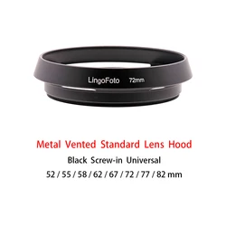 Vented Standard Lens Hood Metal Screw-in Universal Black 52/55/58/62/67/72/77/82mm camera photography accessory