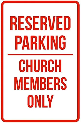 

Reserved Parking Church Members Only Church Wall Poster Tin Sign Vintage BBQ Restaurant Dinner Room Cafe Shop Decor