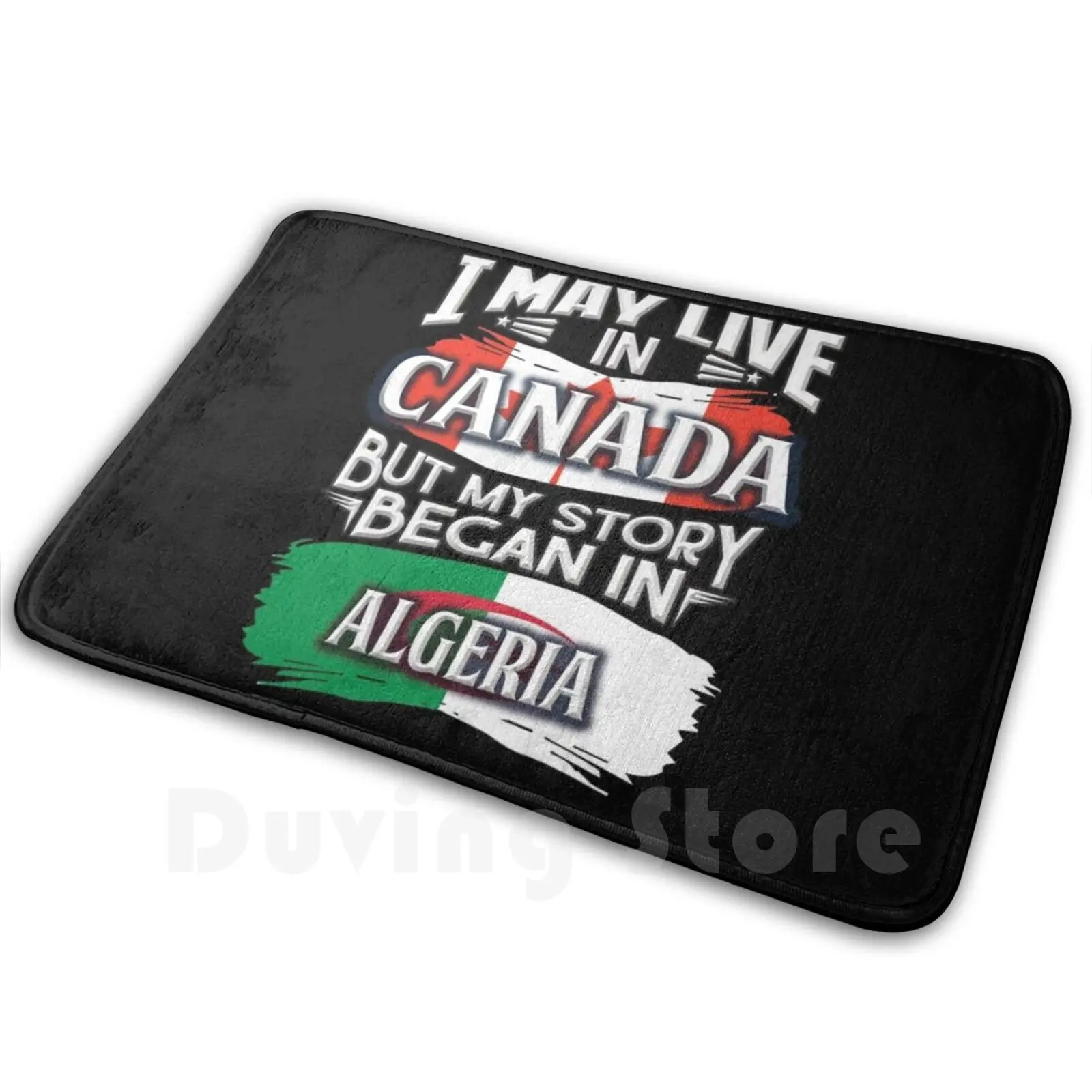 I May Live In Canada But My Story Began In Algeria-Gift For Proud Algerian From Algeria Living In Canada Carpet