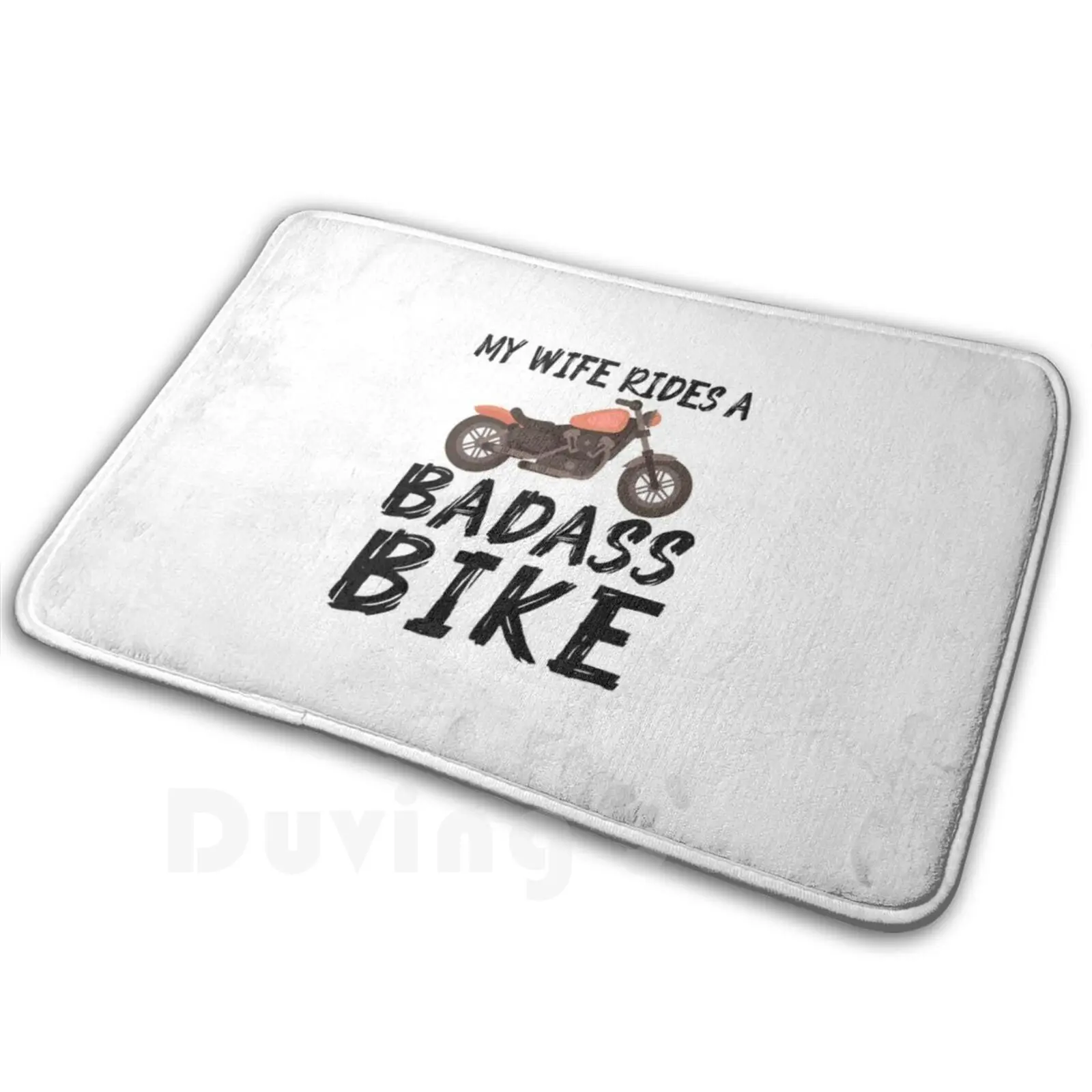 My Wife Rides A Badass Bike Soft Non-Slip Mat Rug Carpet Cushion Motorcycle Cruiser Chopper Mother Biker Women Chicks