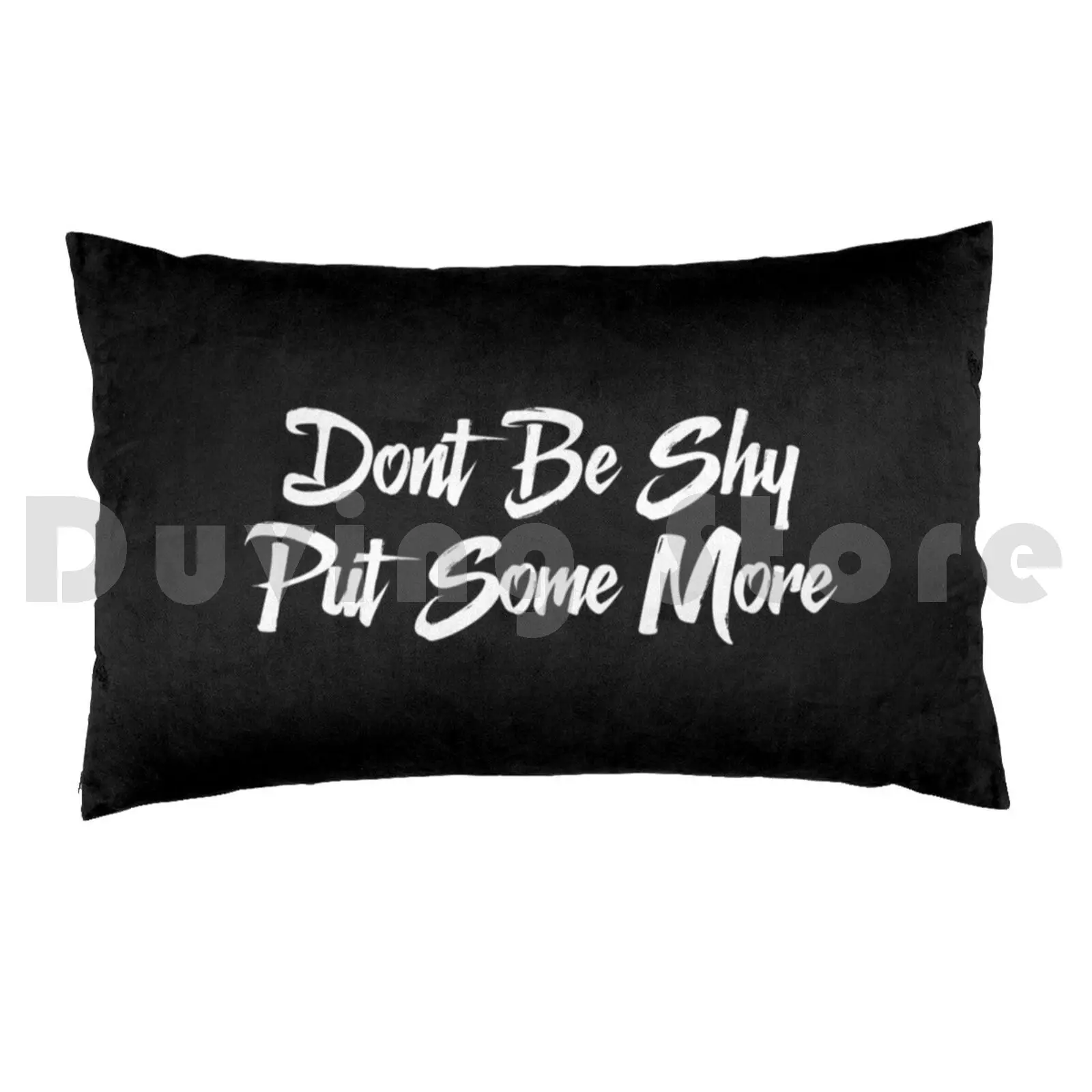 Don't Be Shy Put Some More Pillow Case Printed 50x75 Charlie Damelio Lilhuddy Dixie Damelio Addison Rae Charli