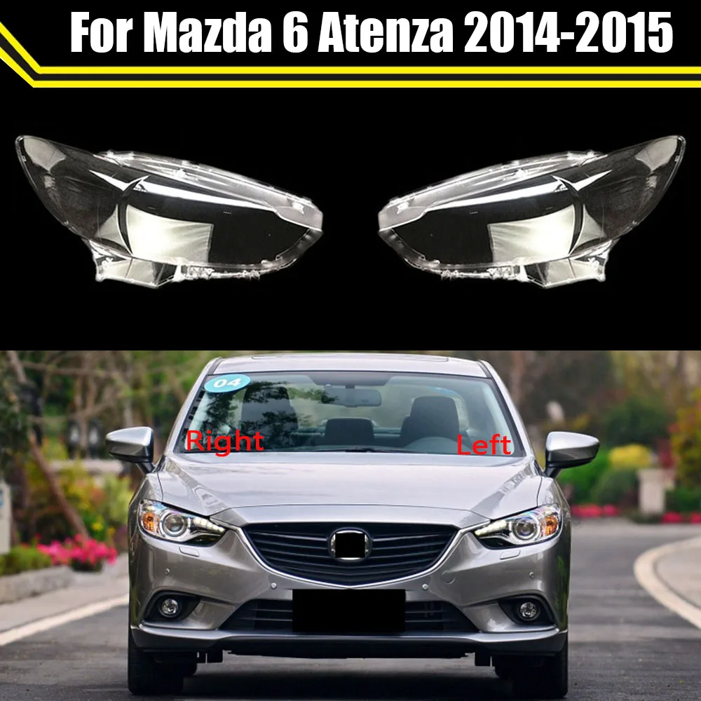 For Mazda 6 Atenza 2013-2016 Car Replacement Headlight Cover Transparent Lampshade  Lamp Case Head Light Glass Lens Shell