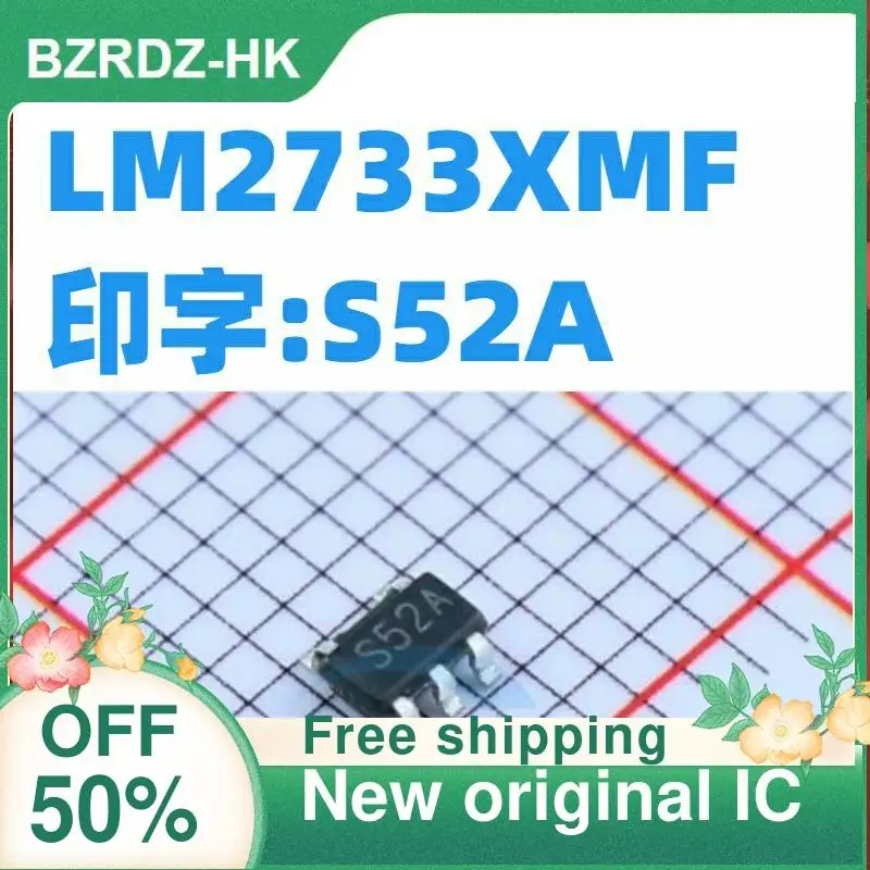 

10PCS LM2733XMF S52A SOT23-5 LM2733XMFX/NOPB New original IC