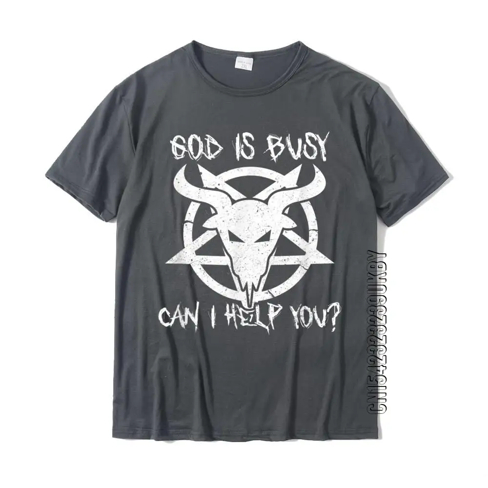 God Is Busy Can I Help You Funny Satan Goat Satanic T-Shirt T Shirt For Students Classic T Shirt New Design Normal Cotton