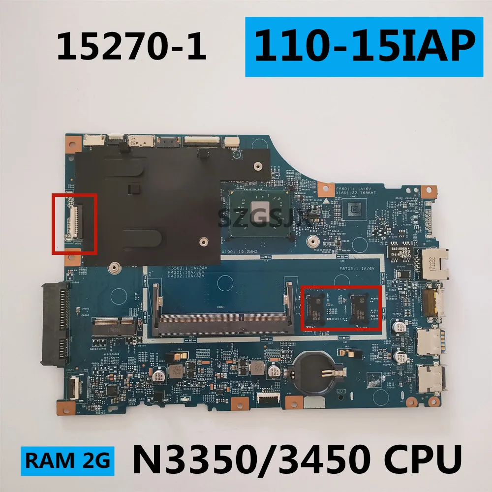 

For Lenovo 110-15IAP V110-15IAP Laptop Motherboard LV114A 15270-1 448.08 A 03.0011 With N3350 N3450 CPU RAM 2G 100% Tested