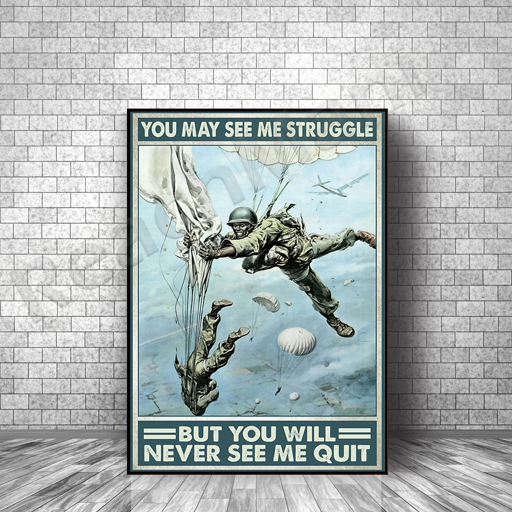 Paratroopers Poster VET Veteran Soldier Army Poster You May See Me Struggle Poster Wall Art Print Home Living Decor Poster