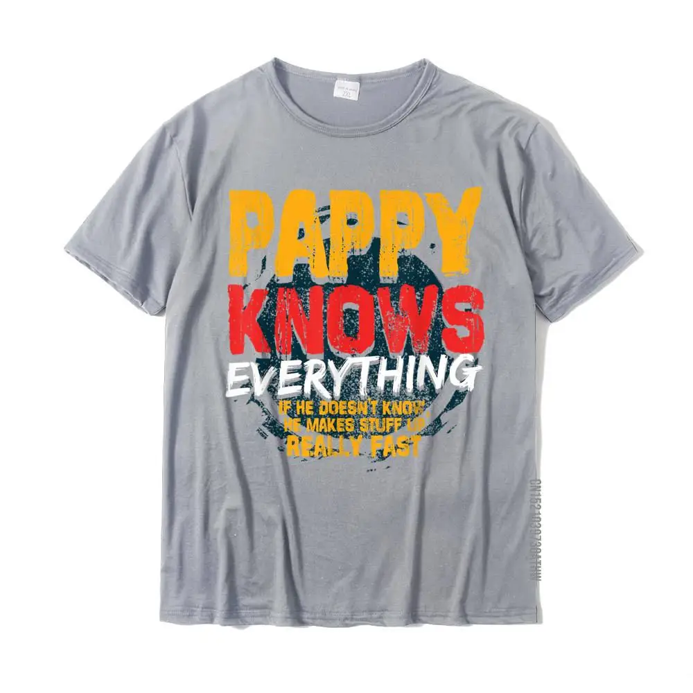 Mens Pappy Knows Everything Funny Pappy Fathers Day Gifts T-Shirt Normal Comics T Shirt Rife Cotton Men T Shirt