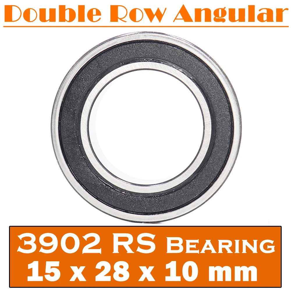 3902-2RS Bearing 15*28*10 mm ( 1 PC ) 3902 2RS Double Row Sealed 3902 RS Angular Contact Ball Bearings