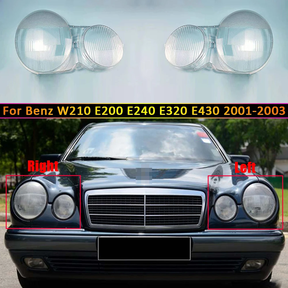 

For Mercedes-Benz W210 E200 E240 E320 E430 2001-2003 Car Front Headlight Cover Lampshade Lampcover Caps Headlamp Shell