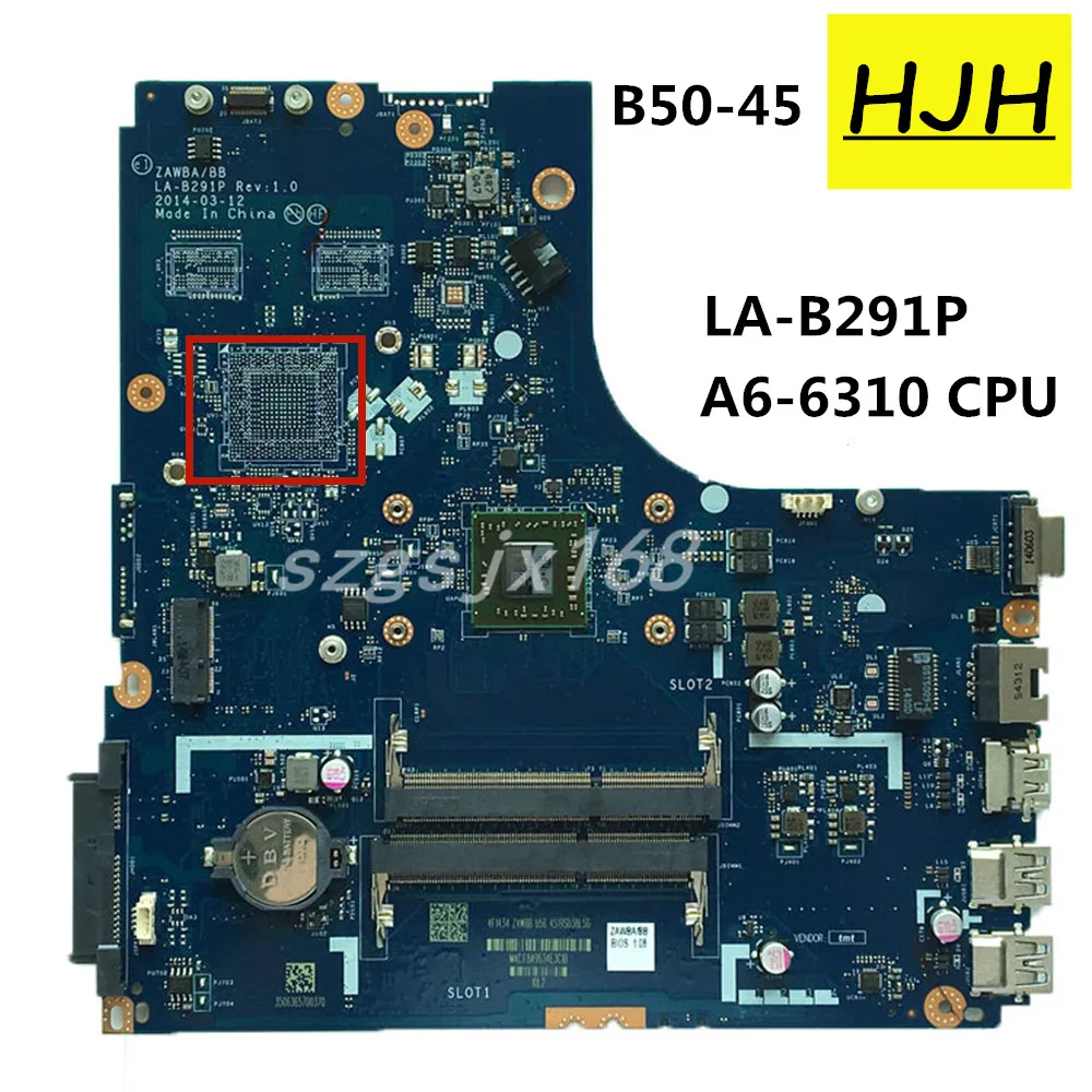 FOR  Lenovo B50-45 B50 45 Laptop motherboard  ZAWBA BB LA-B291P , A6-6310 CPU  DDR3 UMA   test OK