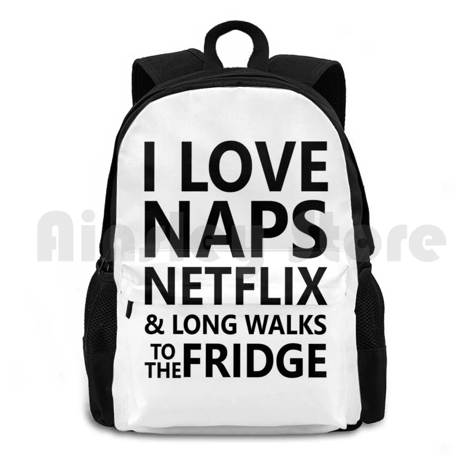 I Love Naps Netflix & Long Walks To The Fridge Funny Outdoor Hiking Backpack Waterproof Camping Travel Love Naps Netflix Long