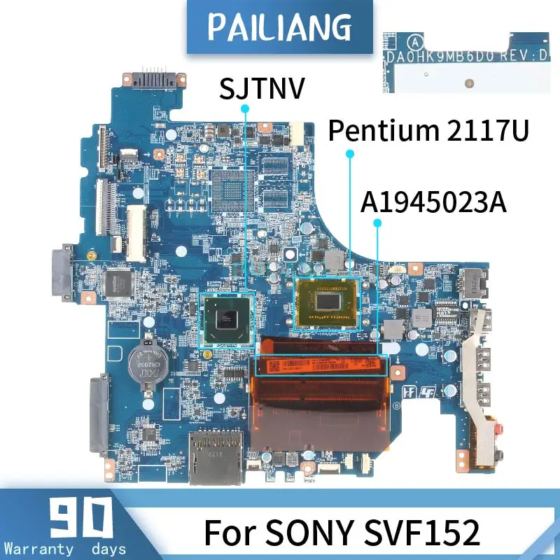 A1945023A For SONY SVF152 DA0HK9MB6D0 SR0VQ Pentium 2117U Mainboard Laptop motherboard tested OK