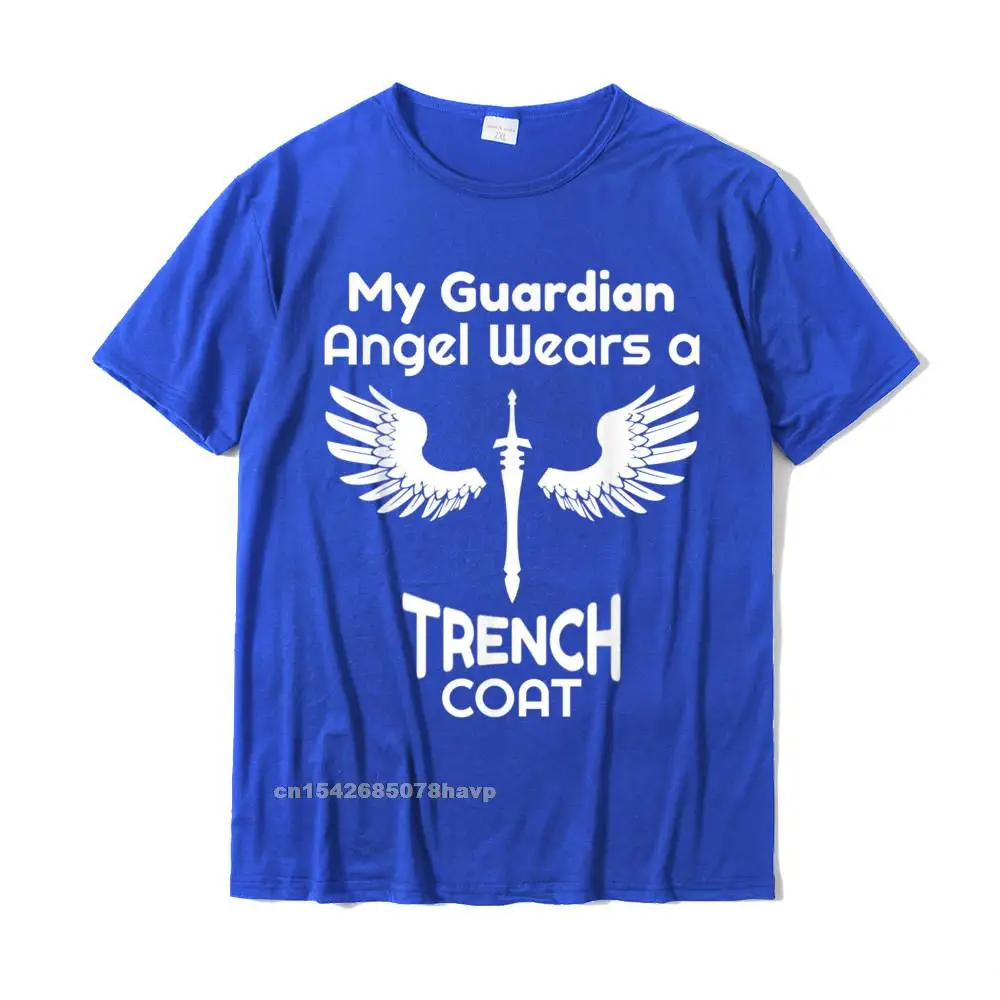 My Guardian Angel Wears A Trench Coat Funny Graphic T-Shirt Cotton Slim Fit Tops Tees Cheap Mens T Shirt Casual