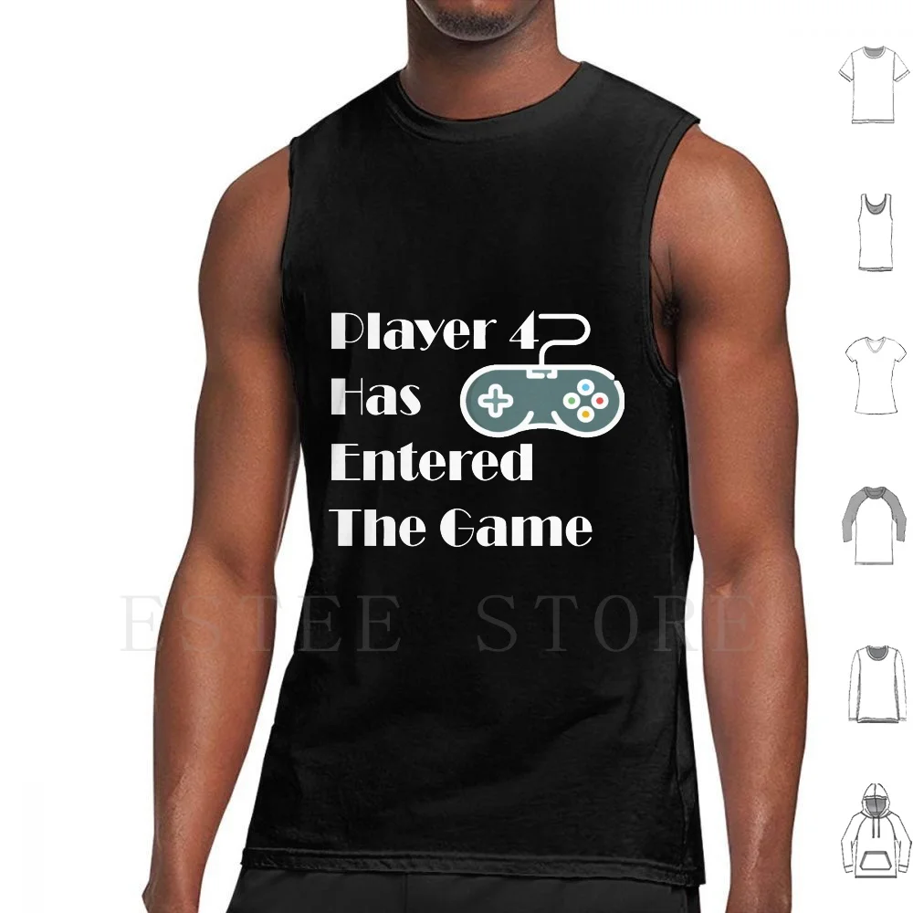 Copy Of Player 4 Has Entered The Game Tank Tops Vest Player