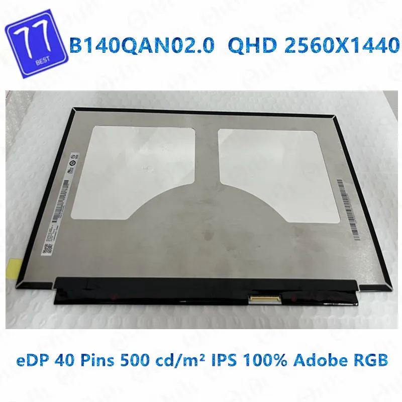 

Original new 14.0"LED LCD Screen For AUO B140QAN02.0 B140QAN02.3 B140QAN02 QHD 2560x1440 eDP 40 pins Display Non-touch matrix