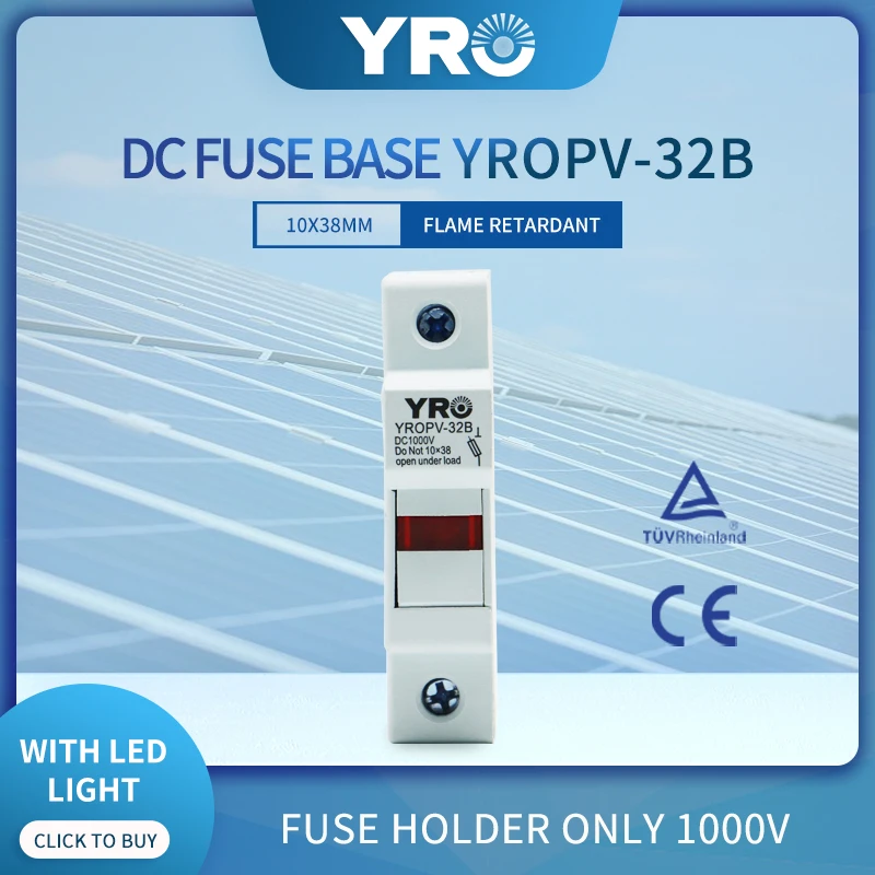 DC 1P 1000V LED Fuse Holder for Solar PV System Protection Fusible 10x38MM gPV PV Solar Fuse YROPV-32B