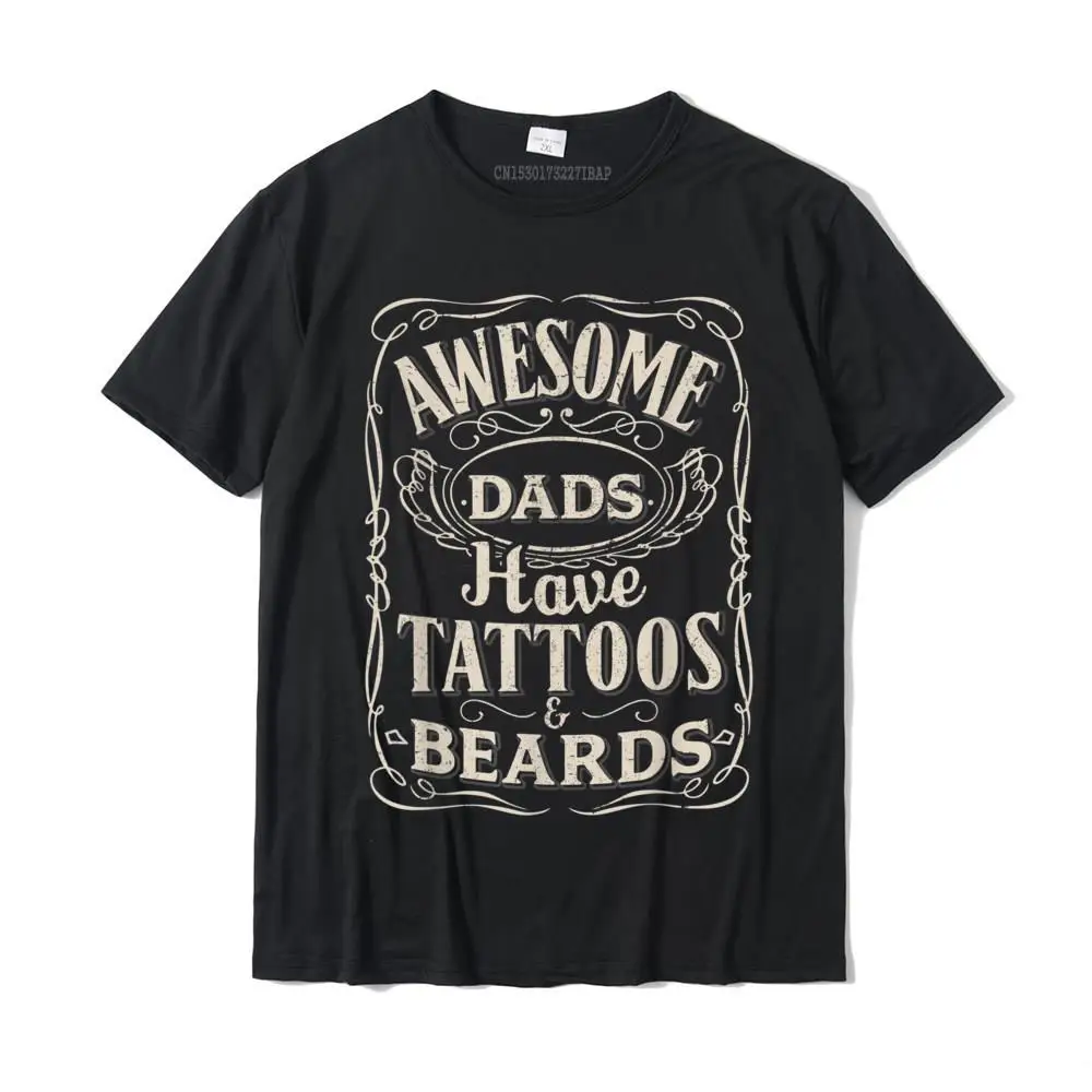 Awesome Dads Have Tattoos And Beards Daddy Vintage T-Shirt Tshirts Comfortable Prevailing Men Tops Shirts Comfortable Cotton