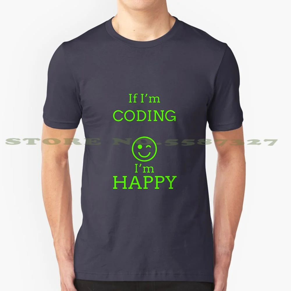 Happy Coding T Shirts. Best Gifts For Coders Programmers. 100% Cotton T-Shirt Coding Coder Developer Hacker Software