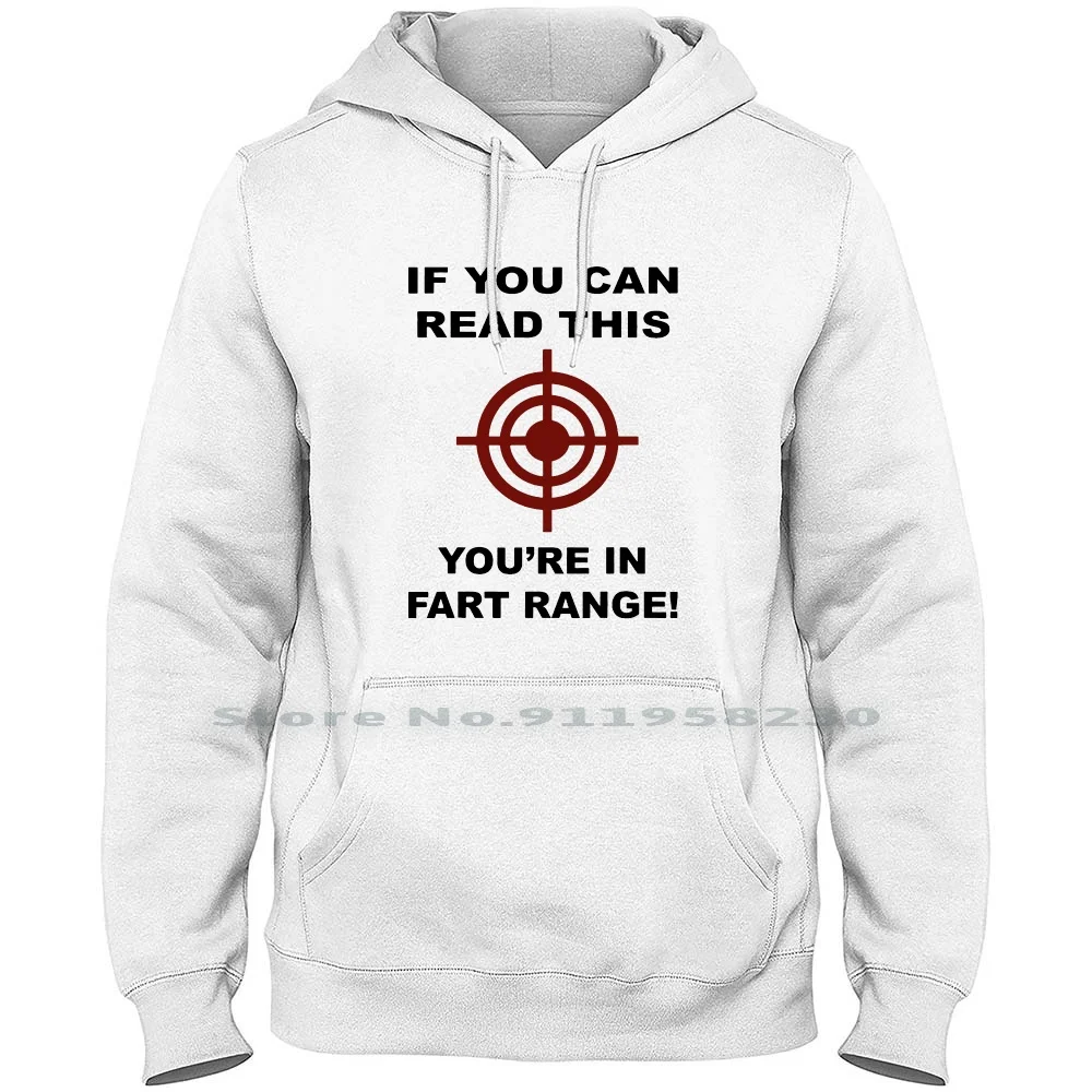 

If You Can Read This You Are In Fart Range Hoodie Sweater Cotton Popular Quotes Trend Range This Some Read Meme You End Far Hot