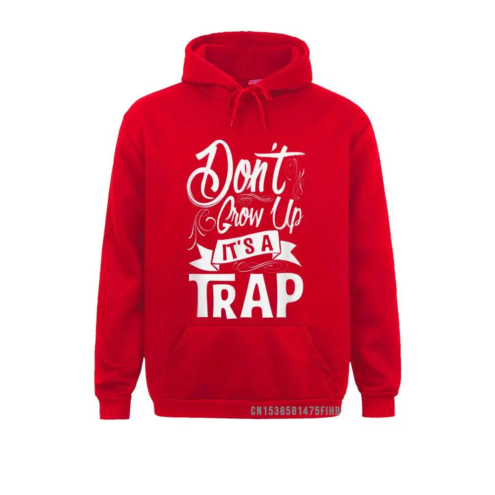 Don't Grow Up It's A Trap Sweatshirt Hoodie Cute Comics Sweatshirts Women Hoodies Long Sleeve Ostern Day Gift Hoods