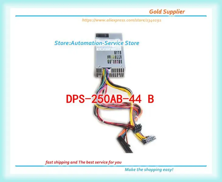 

DPS-250AB-44 B 250W Power New DPS-250AB-44B