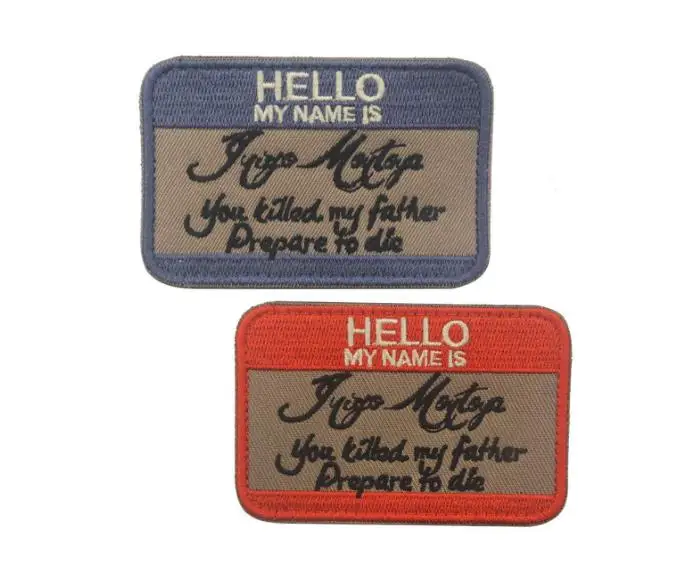 Hello My Name is Inigo Montoya  Funny patches  Tactical  patch hook &loop  badges vest  for backpack hat