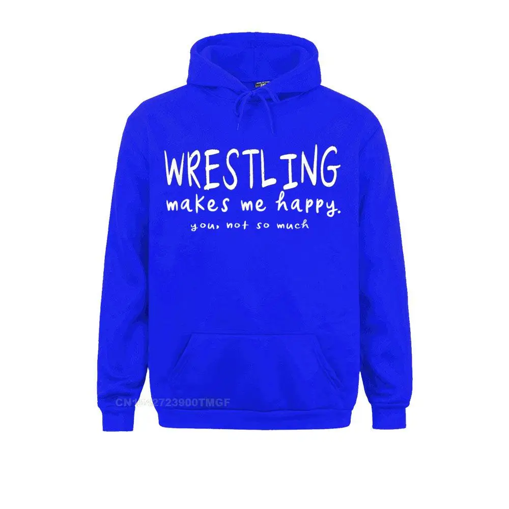 Wrestling Makes Me Happy You Not So Much Funny Wrestler Hoodie Designer Long Sleeve Group Mens Hoodies Clothes Fall