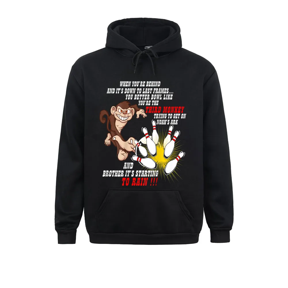 Bowl Like Youre The 3rd Monkey Bowling Sweatshirts VALENTINE DAY Gift Hoodies Long Sleeve Fashionable Sportswear Men's