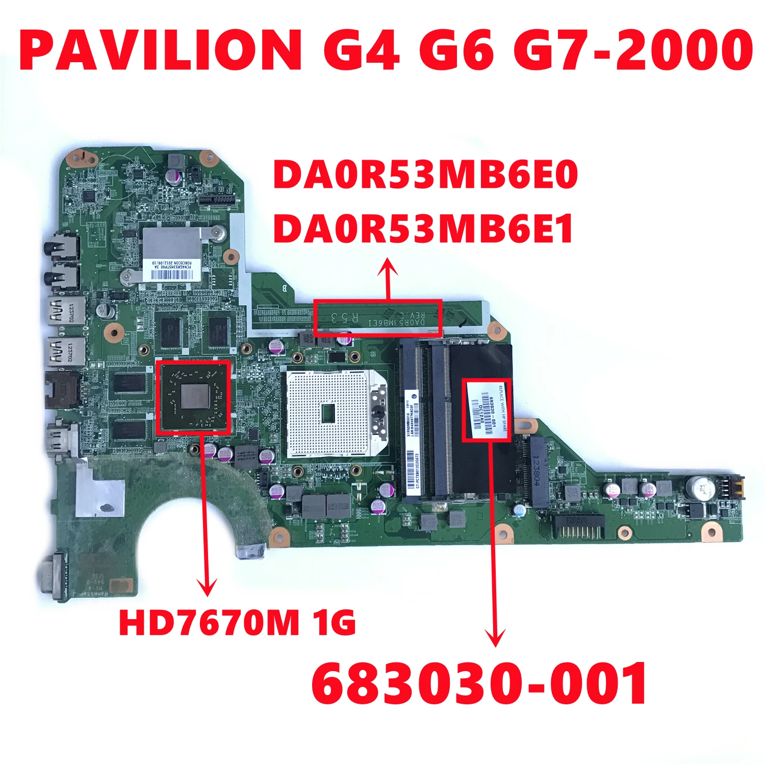 683030-001 683030-501 683030-601 для HP G4-2000 G6-2000 G7-2000 Материнская плата ноутбука DA0R53MB6E0 DA0R53MB6E1 с 216-0833000 1 Гб