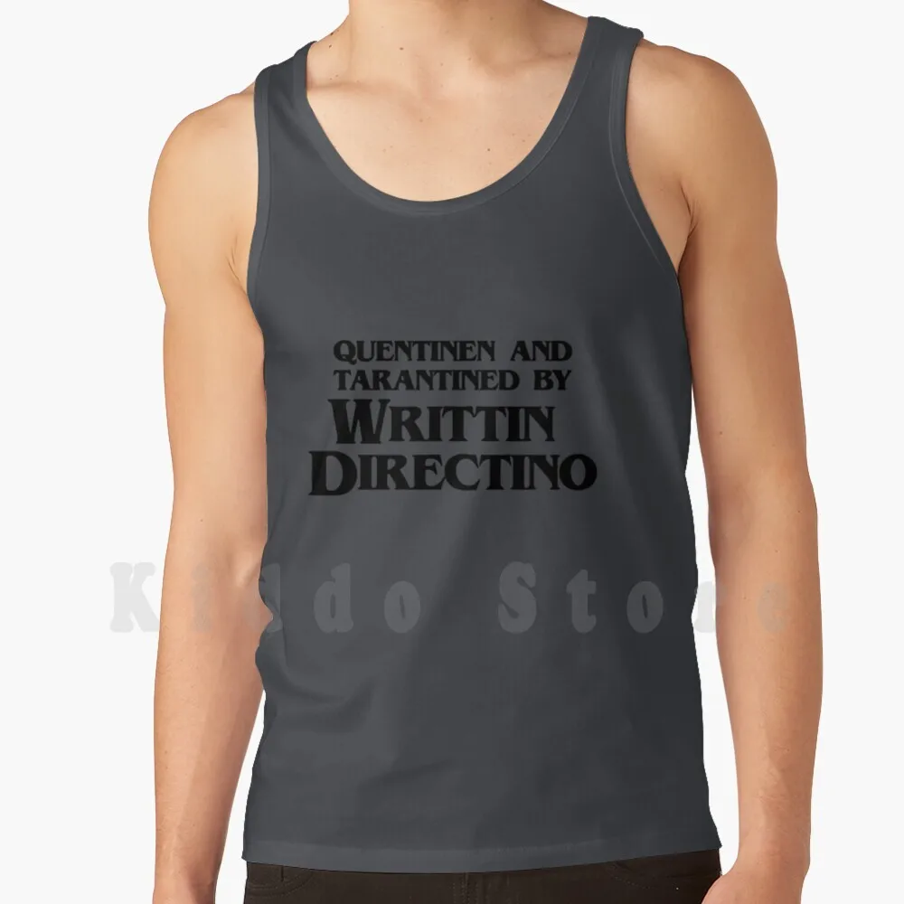 Quentinen And Tarantine By Writtin Directino Tank Tops Vest Sleeveless Quentin Tarantino Directed Written