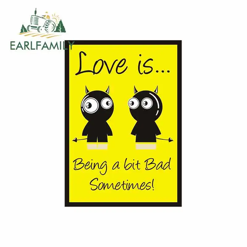 EARLFAMILY, 13 см x 9,1 см, «любовь бывает немного плохой», иногда смешно, виниловые наклейки на машину грузовик, фургон, 3D JDM, аниме, наклейка с комиксами