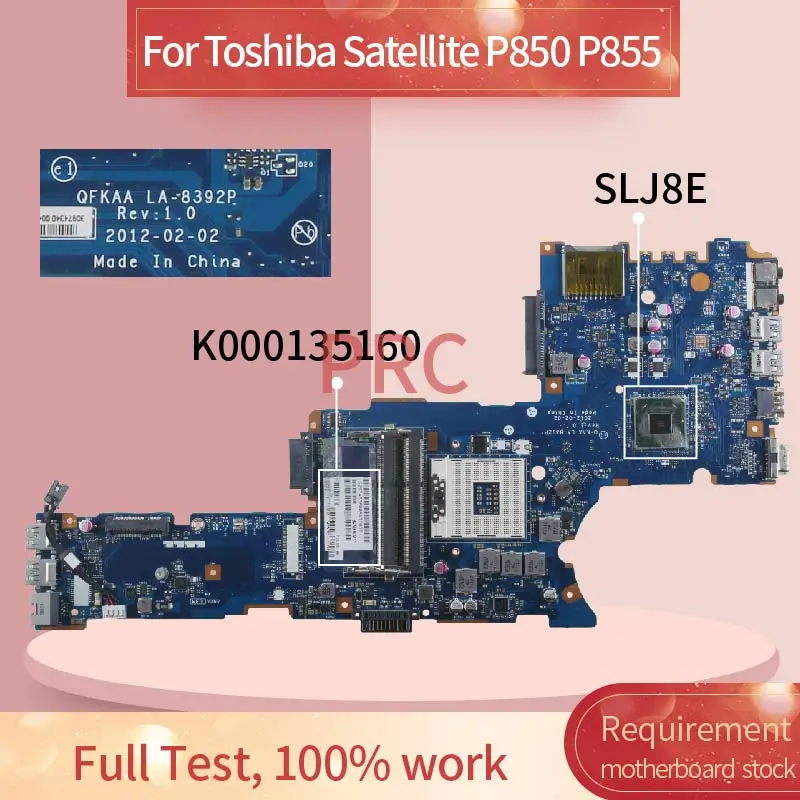 

K000135160 Laptop motherboard For Toshiba Satellite P850 P855 Notebook Mainboard LA-8392P SLJ8E