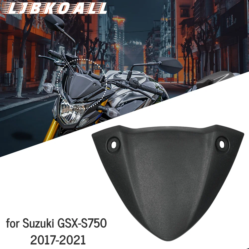 

Motorcycle Unpainted Upper Head Nose Front Windshield ABS Injection Fairing for Suzuki GSX-S750 GSXS750 2017-2021 2020 2019 2018