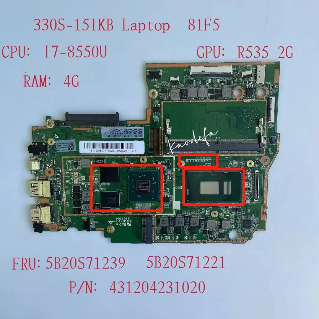 

Материнская плата для ноутбука Lenovo Ideapad 330S-15IKB CPU I7-8550 SR3LC GPU: RX535 / RX540 2 Гб RAM:4 Гб FRU: 5B20S71239 5B20S71221