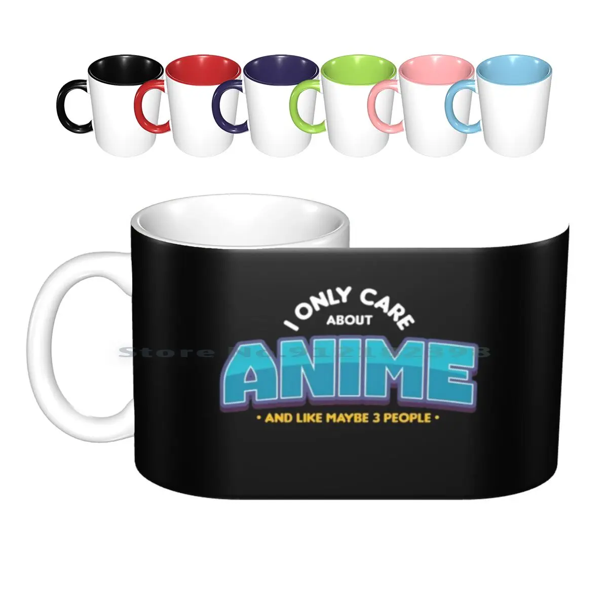 I Only Care About Anime Ceramic Mugs Coffee Cups Milk Tea Mug Anime Manga Anime Fan Manga Fan Comic Comic Fan Japan Kawaii