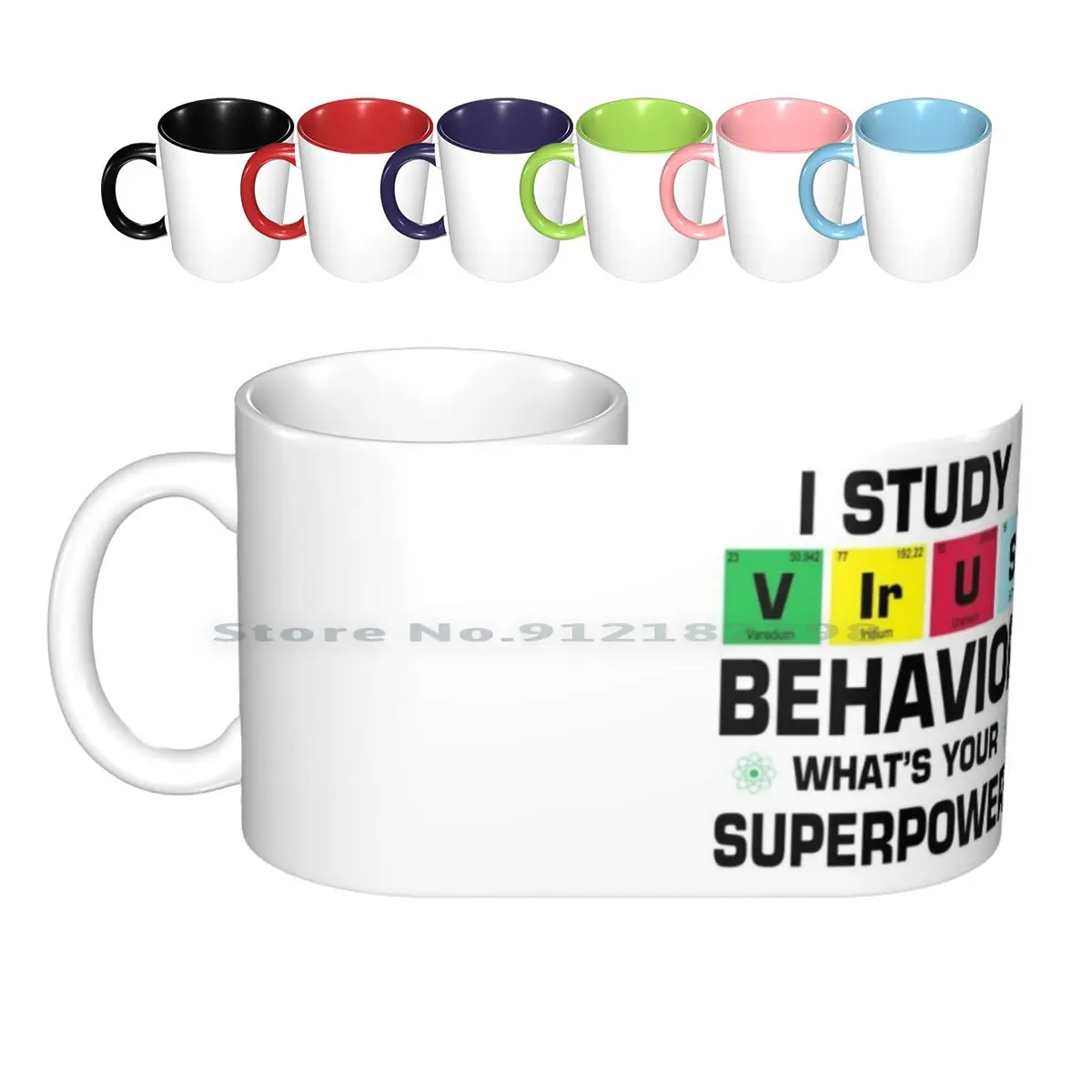 I Study Behavior-The Virologist Superpower Ceramic Mugs Coffee Cups Milk Tea Mug Funny Virologist Virology I Study Behavior