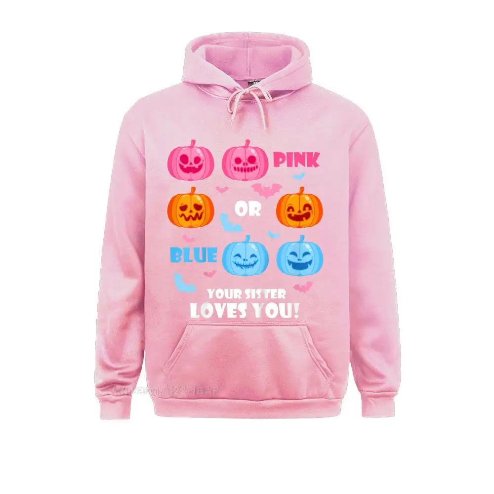 Halloween Gender Reveal Your Sister Loves You Fall Theme Hooded Pullover Hoodies Discount Printed On Sportswears Street Men