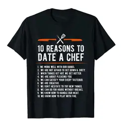 10 Reasons To Date A Chef Gift Funny Cook Assistant Gift T-Shirt Top T-Shirts Tops & Tees Newest Cotton Printing Printed Male