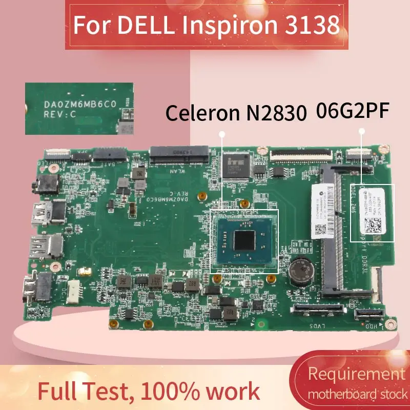 

CN-06G2PF 06G2PF Laptop motherboard For DELL Inspiron 11 3000 3138 Celeron N2830 Notebook Mainboard DA0ZM6MB6C0 SR1W4