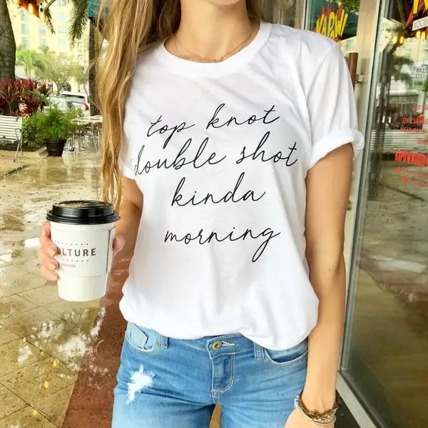 Knot Double Shot Kinda Morning Tee Women Fashion Funny Slogan Grunge Tumblr T-shirt Goth Unisex Coffee Gift Art Tops Top