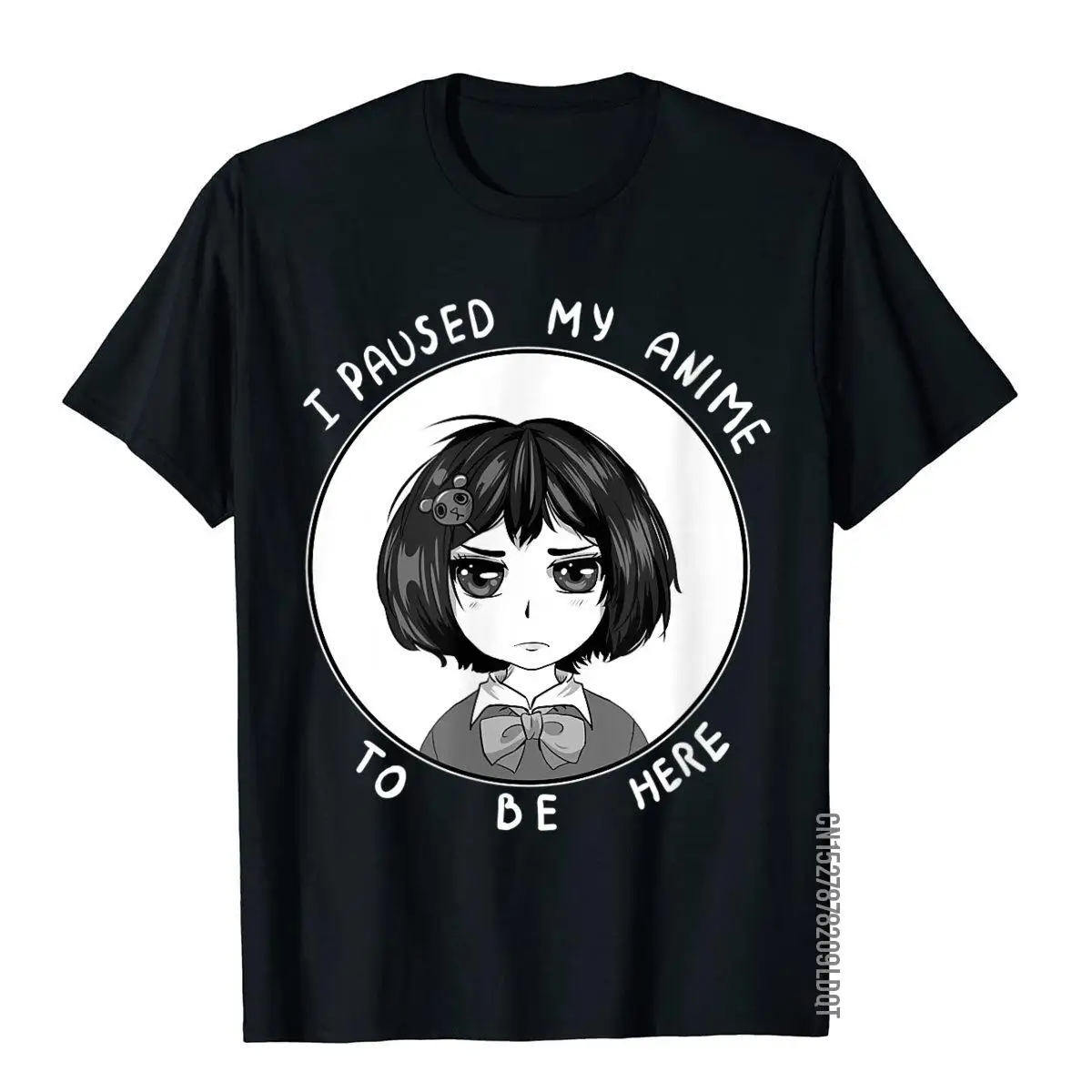 I Paused My Anime To Be Here Funny Anime Meme For Anime Fan T-Shirt High Street Cotton Mens Tops Tees Hot Sale Top T-Shirts