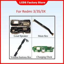 Phone Parts For Redmi 3 3S 3X Power On/Off Volume Button Main flex Loud Speaker Charging Port Earphone Speaker WIFI signal line